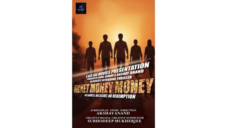 'MONEY MONEY MONEY' A Raw Psychological Crime Thriller Set to Announce
