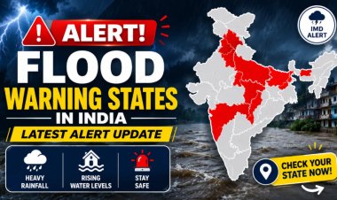 Flood Warning States in India: Latest Alert Update 2026